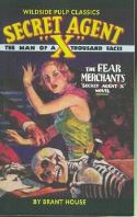 SECRET AGENT X THE FEAR MERCHANTS
