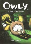 OWLY GN VOL 04 TIME TO BE BRAVE