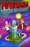 FUTURAMA TP VOL 04 CONQUERS THE UNIVERSE