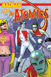 MADMAN AND THE ATOMICS TP VOL 01