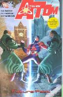 ALL NEW ATOM TP VOL 02 FUTURE PAST