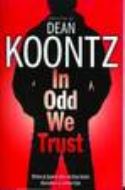 DEAN KOONTZ IN ODD WE TRUST GN (MAR083618)