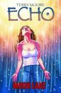 TERRY MOORES ECHO TP VOL 01 MOON LAKE