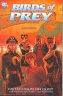 BIRDS OF PREY METROPOLIS OR DUST TP