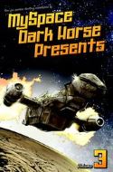 MYSPACE DARK HORSE PRESENTS TP VOL 03