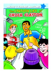 ARCHIE & FRIENDS TP VOL 03 CARTOON LIFE CHUCK CLAYTON