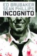 INCOGNITO TP VOL 01 (MR)