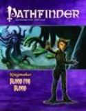PATHFINDER ADV KINGMAKER #4 BLOOD FOR BLOOD