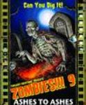 ZOMBIES 9 ASHES TO ASHES