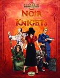 SAVAGE SUZERAIN RPG NOIR KNIGHTS