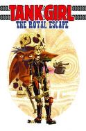 TANK GIRL ROYAL ESCAPE TP VOL 01