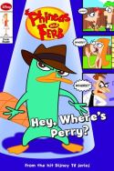 PHINEAS & FERB EARLY COMIC READER #3 HEY WHERES PERRY