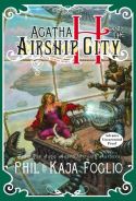 AGATHA H AND AIRSHIP CITY A GIRL GENIUS NOVEL HC