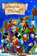 WIZARDS OF MICKEY SC VOL 03 BATTLE FOR THE CROWN TPB