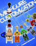 (USE AUG138470) MINIFIGURE CUSTOMIZATION SC VOL 01 POPULATE