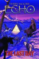 TERRY MOORES ECHO TP VOL 06 LAST DAY