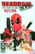DEADPOOL MAX PREM HC NUTJOB (MR)