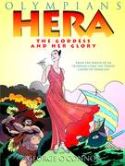 OLYMPIANS GN VOL 03 HERA GODDESS AND HER GLORY