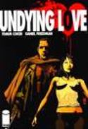 UNDYING LOVE #1 VAR CVR 2ND PTG (MR)