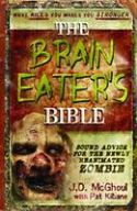 BRAIN EATERS BIBLE ADVICE FOR NEWLY REANIMATED ZOMBIE HC