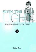 WITH THE LIGHT RAISING AUTISTIC CHILD GN VOL 08