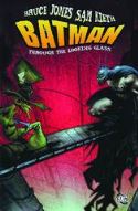 BATMAN THROUGH THE LOOKING GLASS HC