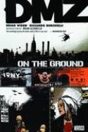 DMZ TP VOL 01 ON THE GROUND (MR)