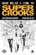 SUPERCROOKS #1 (OF 4) 2ND PTG YU VAR (MR) (PP #1017)