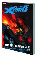 UNCANNY X-FORCE TP VOL 04 DARK ANGEL SAGA BOOK 2