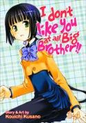 I DONT LIKE YOU AT ALL BIG BROTHER GN COLL ED VOL 02 (MR) (C