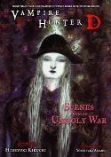 VAMPIRE HUNTER D NOVEL VOL 20 SCENES UNHOLY WAR (MR)