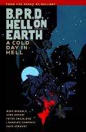 BPRD HELL ON EARTH TP VOL 07 A COLD DAY IN HELL