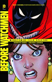 (USE OCT208841) BEFORE WATCHMEN MINUTEMEN SILK SPECTRE TP