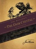 JIM HENSON DARK CRYSTAL HC NOVEL