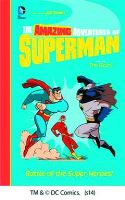 AMAZING ADV OF SUPERMAN YR PB BATTLE SUPER HEROES