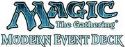 MTG TCG MODERN EVENT DECK DIS