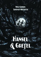 NEIL GAIMAN HANSEL & GRETEL GRAPHIC HC