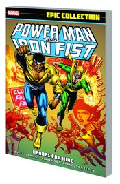 POWER MAN AND IRON FIST EPIC COLLECTION TP HEROES FOR HIRE