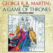 GEORGE RR MARTIN GAME OF THRONES COLORING BOOK