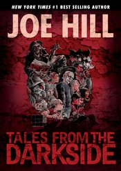 TALES FROM THE DARKSIDE SCRIPTS BY JOE HILL HC