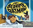 BEDTIME FOR BATMAN YR BOARD BOOK