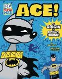DC SUPER PETS ORIGIN ACE BATMANS DOG YR SC