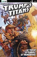 TRUMPS TITANS #1 CVR A TERRIFIC TREMENDOUS VAR