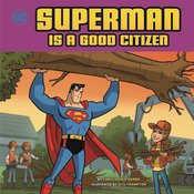 SUPERMAN IS A GOOD CITIZEN YR PICTURE BOOK