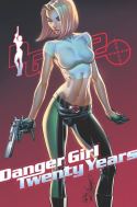 J SCOTT CAMPBELL DANGER GIRL 20TH ANNIV