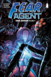 FEAR AGENT FINAL ED TP VOL 04 (MR)