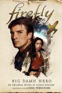 FIREFLY BIG DAMN HERO HC NOVEL