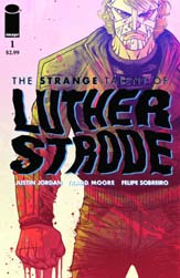 The Strange Talent of Luther Strode #1