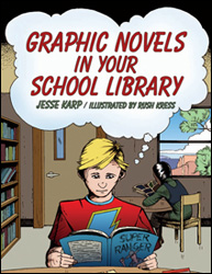 Graphic Novels in Your School Library