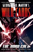 George R.R. Martin’s Wild Cards: The Hard Call PX HC (JAN09 4147F)